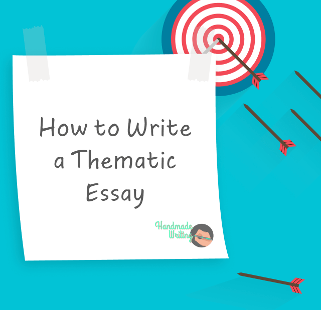 what is the general structure of a thematic analysis essay