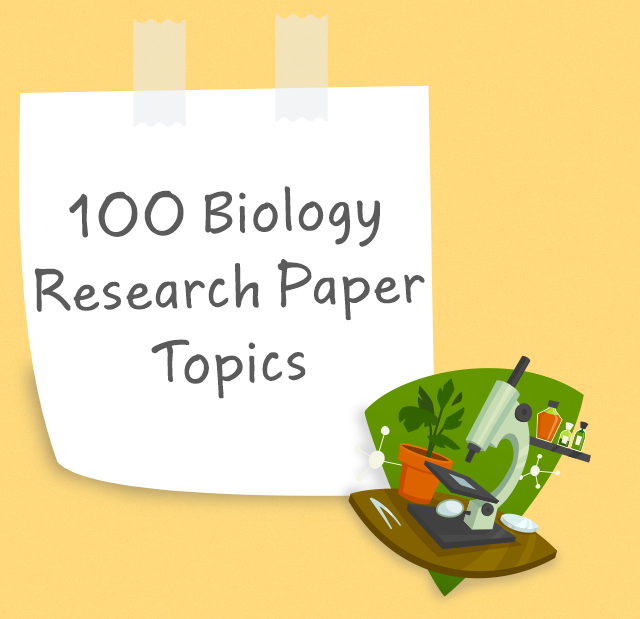 biology paper topic ideas