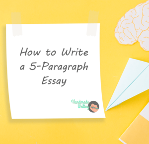 Five Paragraph Essay: Outline, Topics and Writing Tips | HandMadeWriting